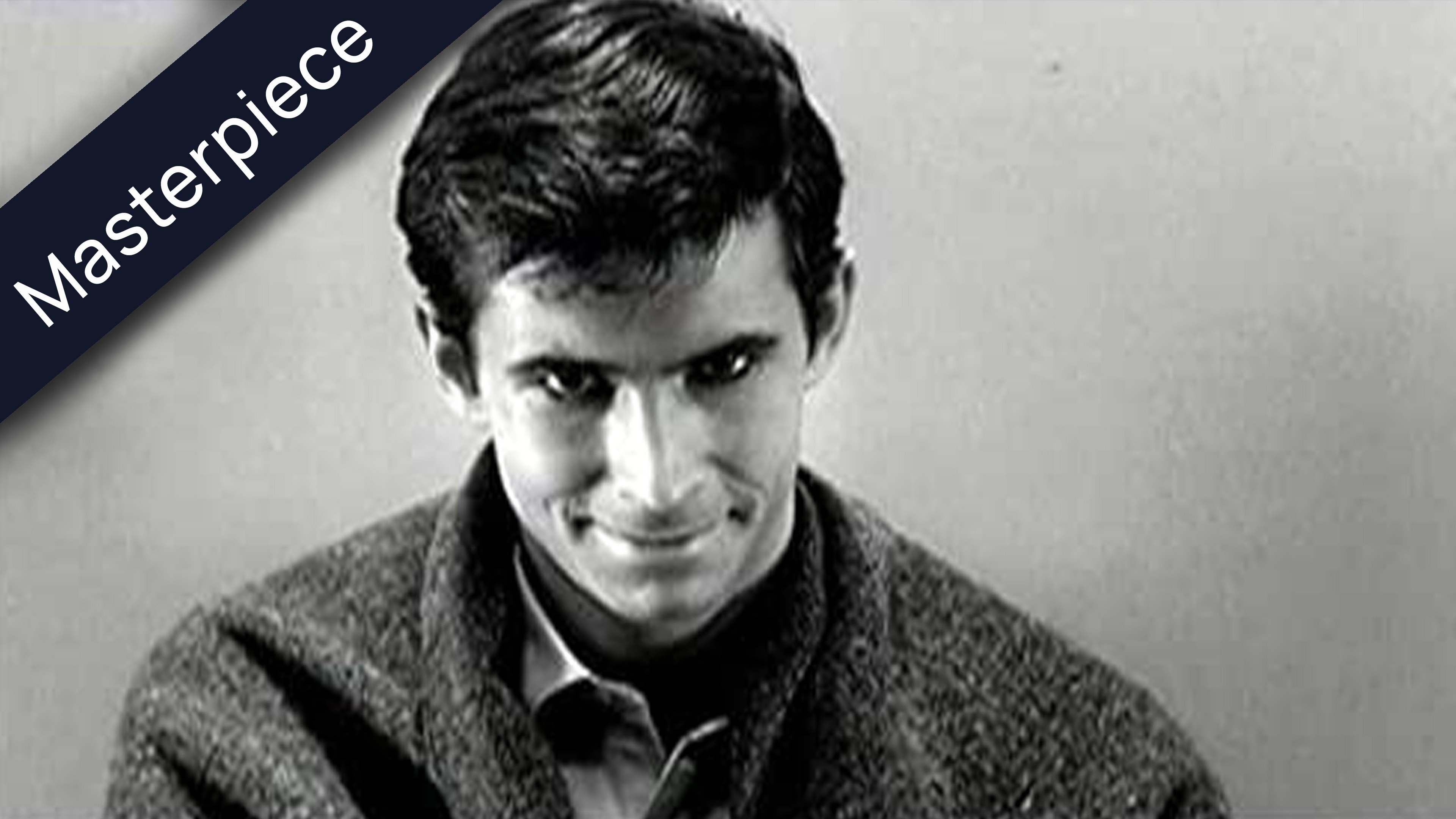 Black and white close-up of Anthony Perkins as Norman Bates from the movie Psycho, with a subtle, unnerving smile and intense eyes, a dark banner with the word Masterpiece in white text overlays the top left corner.